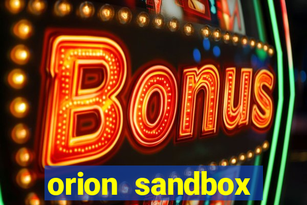 orion sandbox enhanced jogos 360